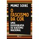 Livro - O Fascismo da Cor: Uma Radiografia do Racismo Nacional - Sodré