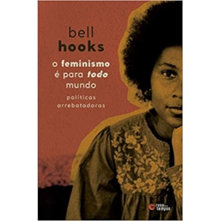 Livro - O Feminismo é Para Todo Mundo - Hooks Livro - O Feminismo é Para Todo Mundo - Hooks