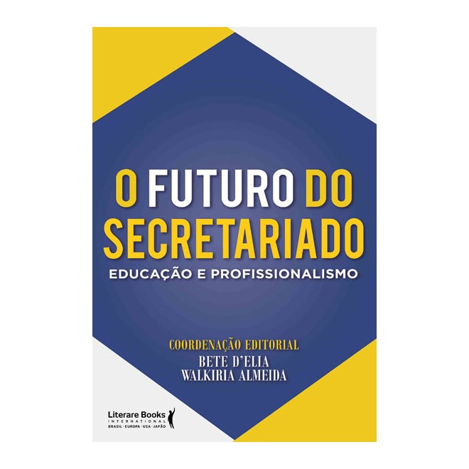 Livro - O Futuro do Secretariado - Almeida - Literare Books