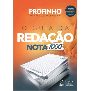 Livro O Guia da Redação Nota 1000 - Oliveira - Método