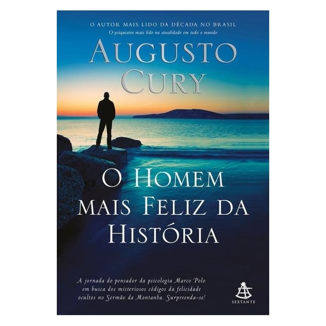 Livro O Homem Mais Feliz Da História Augusto Cury - 