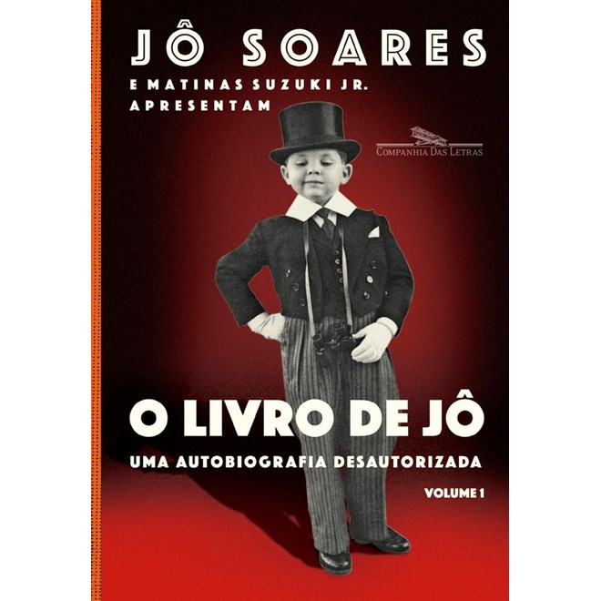 Livro - O Livro de Jô vol 1: Uma Biografia Desautorizada - Jô Soares