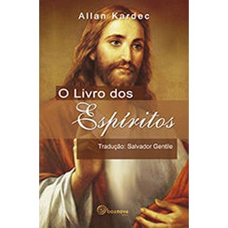 Livro O Livro Dos Espiritos - Allan Kardec - Boa Nova