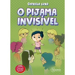 Livro  O Livro - Pijama Invisivel, - Luxo -Sinopsys