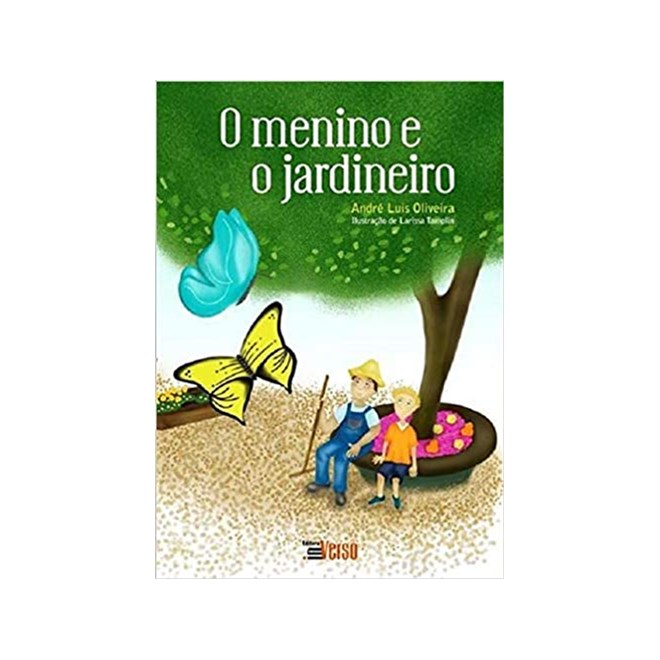 Livro - O Menino e o Jardineiro - Oliveira - Inverso