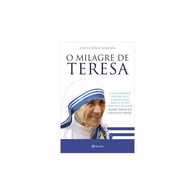 Livro - O Milagre de Teresa - Almeida - Planeta