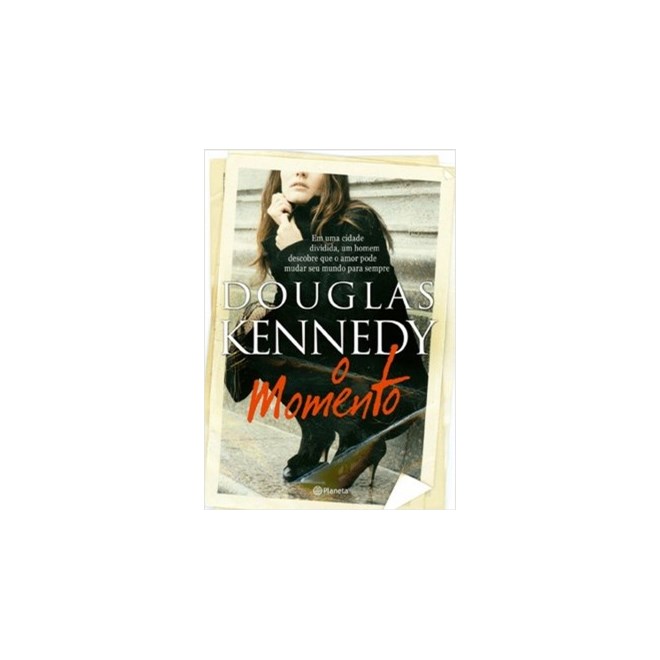 Livro - O Momento - Kennedy - Planeta