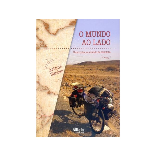 Livro - O mundo ao lado - Uma volta ao mundo de bicicleta - Simões