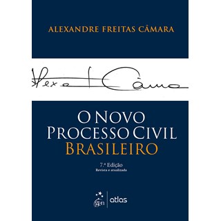 Livro O Novo Processo Civil Brasileiro - Câmara - Atlas