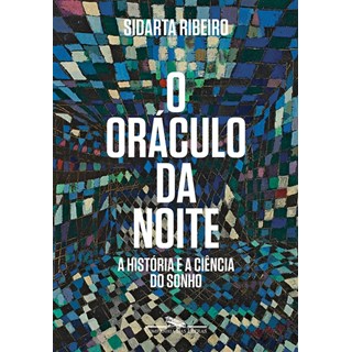 Livro - O Oráculo da Noite - Ribeiro - Cia das Letras