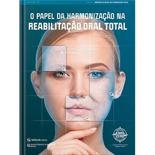 Livro O Papel Da Harmonização Na Reabilitação Oral Total - Souza - Napoleão