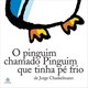 Livro - O Pinguim Chamado Pinguim que tinha Pé Frio - Chaskelmann