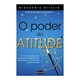 Livro - O Poder da Atitude - Slivnik - Gente