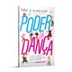Livro - O Poder da Dança: a Ciência e a Arte de se Tornar Mais Forte, Mais Esperto - Lovatt