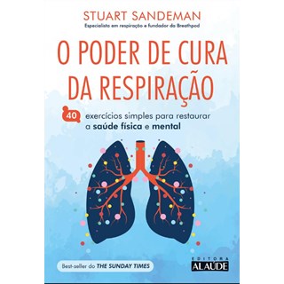 Livro O Poder de Cura da Respiração - Sandeman - Alaúde