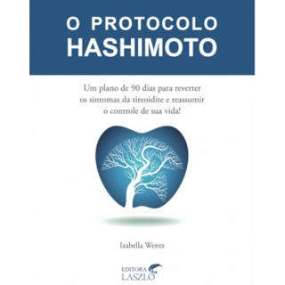 Livro - O Protocolo Hashimoto - Wentz Livro - O Protocolo Hashimoto - Wentz