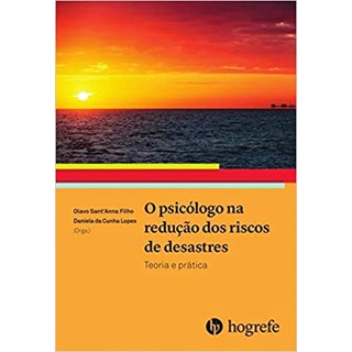 Livro - O Psicólogo na Redução dos Riscos de Desastres - Sant'anna Filho - Hogrefe
