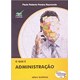 Livro - O que é Administração - Raymundo - Brasiliense