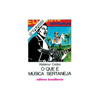 Livro - O que é Musica Sertaneja - Caldas - Brasiliense