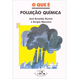 Livro - O que é Poluição Química - Pontin - Brasiliense