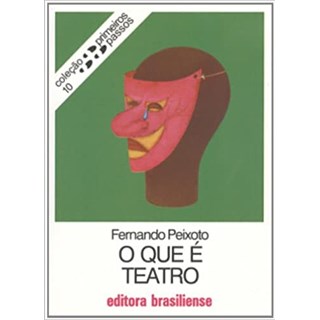Livro - O que é Teatro - Peixoto - Brasiliense
