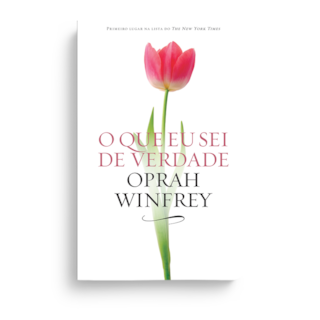 Livro - O Que eu Sei de Verdade - Winfrey - Sextante Livro - O Que eu Sei de Verdade - Winfrey - Sextante