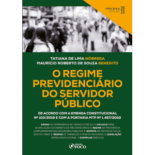 Livro O Regime Previdenciário do Servidor Público - Nóbrega - Foco