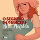 Livro - O Segredo da Princesa Bela Mafalda - Diaz - Inverso