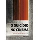 Livro - O Suicídio No Cinema - Angerami