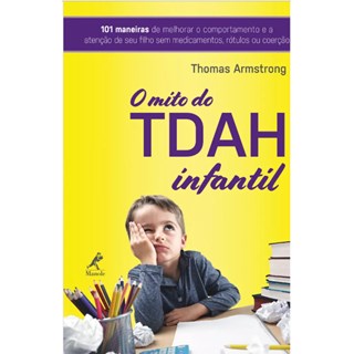 Livro O Tdah Infantil - Armstrong - Manole