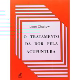 Livro - O Tratado da Dor pela Acupuntura - Chitow Livro - O Tratado da Dor pela Acupuntura - Chitow