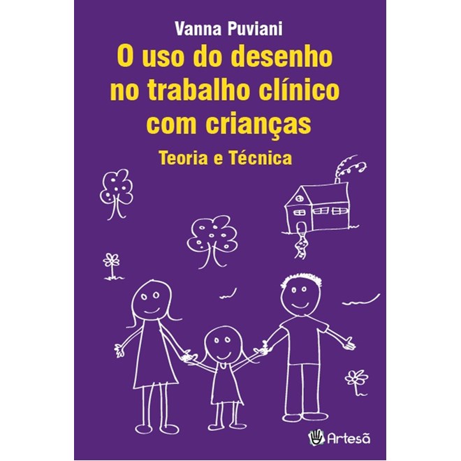 Livro O Uso do Desenho No Trabalho Clinico com Crianças - Teoria e Tecnica - Puviani-Artesã
