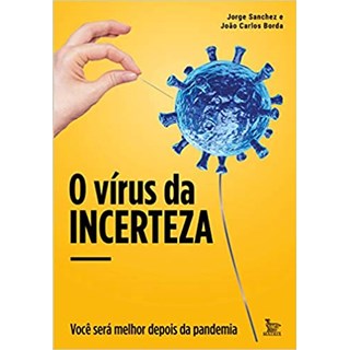 Livro - O Vírus da Incerteza - Sanchez - Matrix