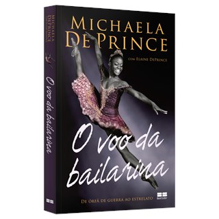 Livro - O Voo da Bailarina - Deprince - Best Seller
