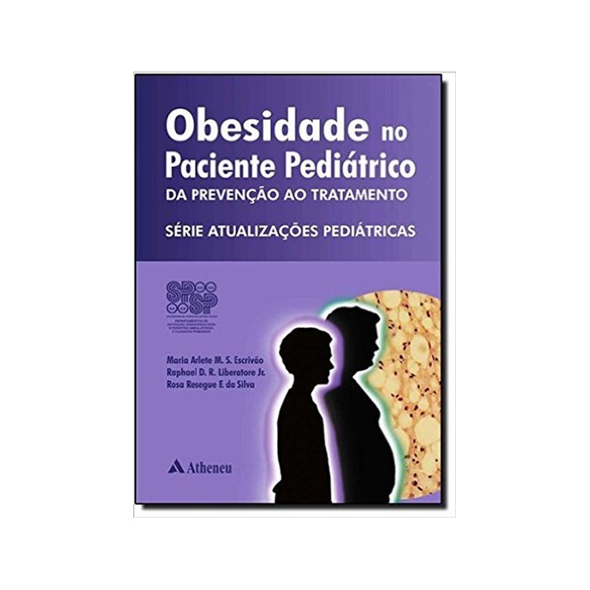 Livro Obesidade Paciente Pediátrico da Prevenção ao Tratamento - Atheneu