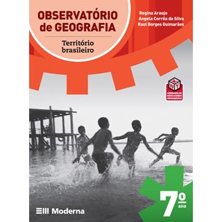 Livro - Observatorio De Geografia - 7 Ano: Territorio Brasileiro - Regina/ guimaraes