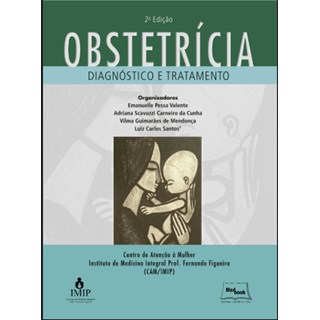 Livro Obstetrícia: Diagnóstico e Tratamento -  Valente 2ª edição