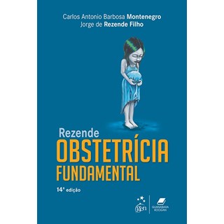 Livro Obstetrícia Fundamental - Rezende - Giuanabara