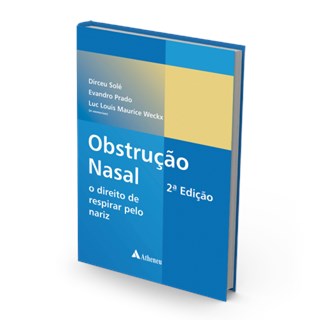 Livro - Obstrucao Nasal - o Direito de Respirar Pelo Nariz - Sole/prado/weckx