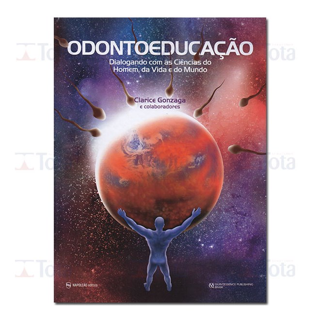 Livro - Odontoeducacao: Dialogando com as Ciencias do Homem, da Vida e do Mundo - Gonzaga