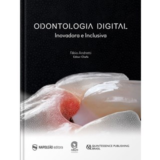 Livro - Odontologia Digital: Inovadora e Inclusiva - Andretti