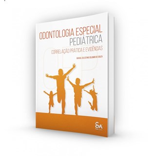 Livro Odontologia Especial Pediátrica - Souza - Santos Publicações