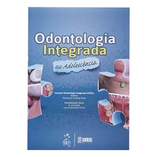 Livro - Odontologia Integrada em Adolescente - Risso Livro - Odontologia Integrada em Adolescente - Risso