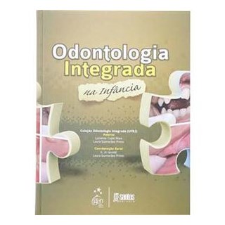 Livro - Odontologia Integrada na Infância - Maia