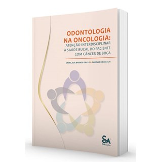Livro Odontologia na Oncologia - Gallo - Santos Publishing