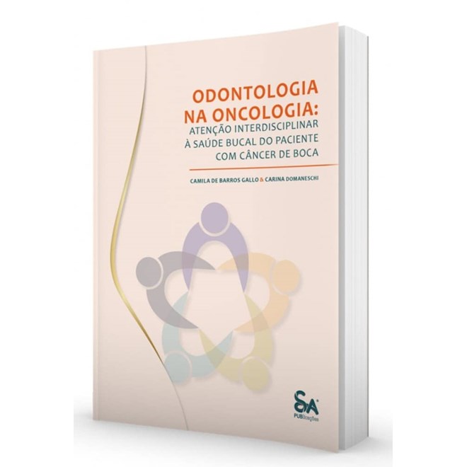 Livro Odontologia na Oncologia - Gallo - Santos Publishing