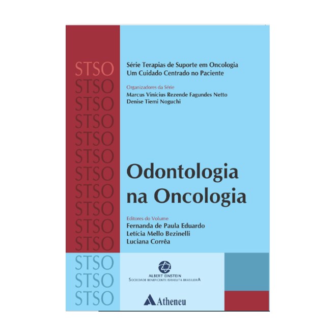 Livro - Odontologia na Oncologia - Um Cuidado Centrado No Paciente - Vinicius Netto - Atheneu