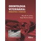 Livro - Odontologia Veterinaria: Principios e Tecnicas - Roza/santana