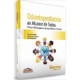 Livro - Odontopediatria ao Alcance de Todos - Haddad - Santos Pub