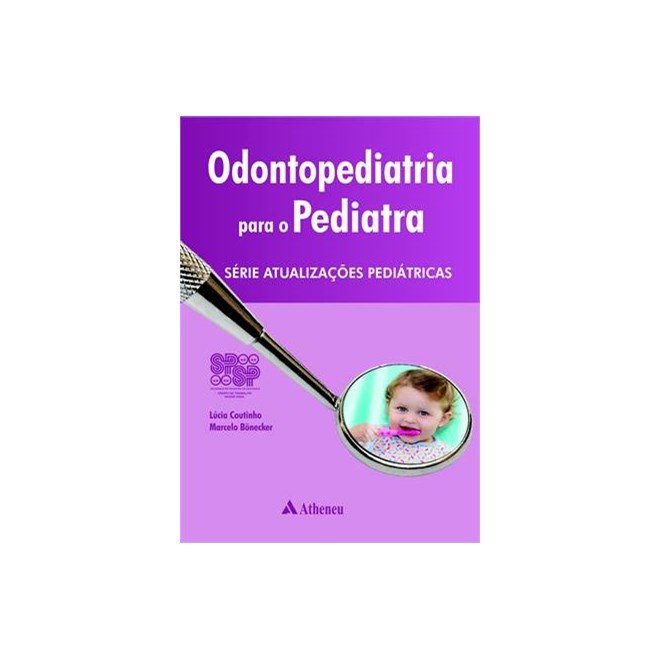 Livro - Odontopediatria para o Pediatra - Coutinho